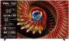 TCL 98" 98C8K QD-MiniLED 248cm 4K Google TV
